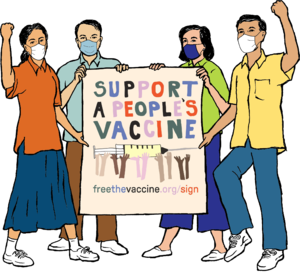 4 people holding a sign saying "Support a People's vaccine".