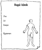 a report sheet with spaces for date, time, patient's statement, and exam, plus a drawing of a person's body